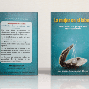 La mujer en el islam – Refutando los Prejuicios más Comúnes